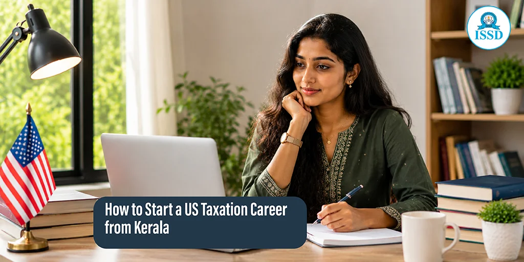 How to Start a US Taxation Career from Kerala