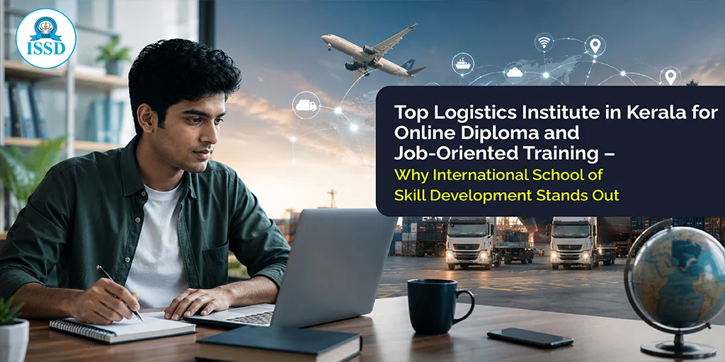 best logistics institute in Kerala ISSD