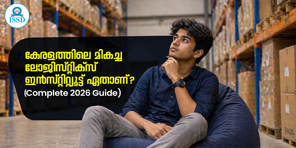 best logistics institute in Kerala ISSD