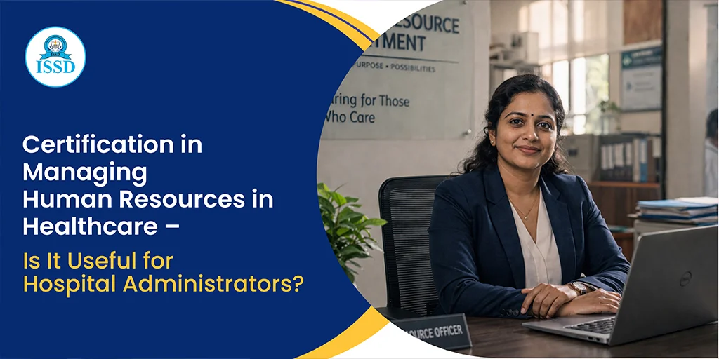 Certification in Managing Human Resources in Healthcare – Is It Useful for Hospital Administrators